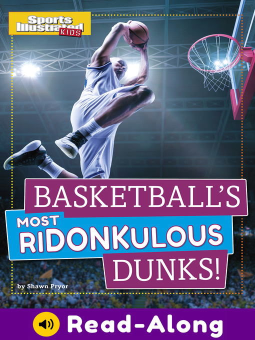 Title details for Basketball's Most Ridonkulous Dunks! by Shawn Pryor - Available